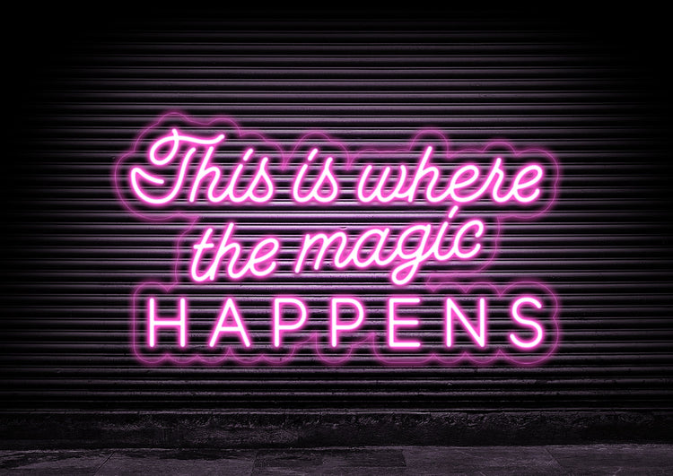 This Is Where The Magic Happens