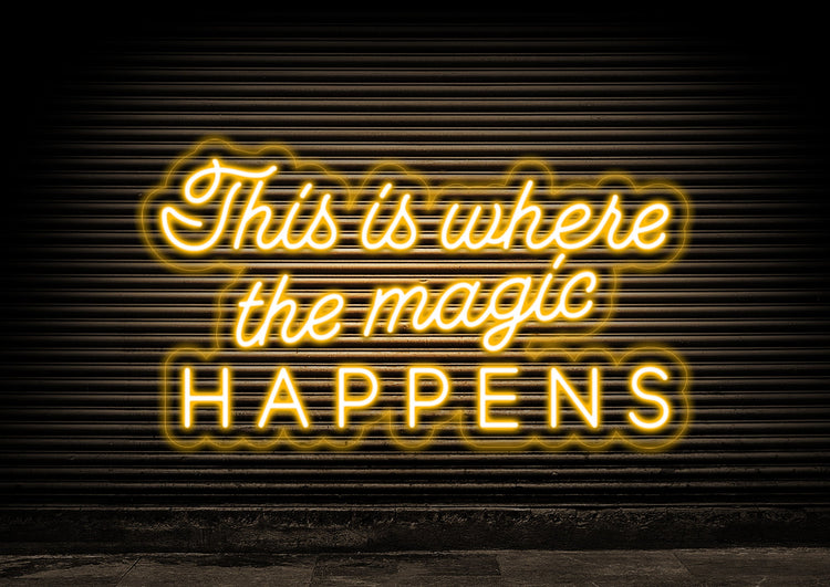 This Is Where The Magic Happens