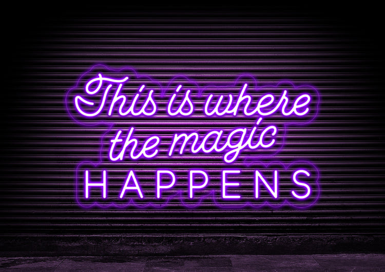 This Is Where The Magic Happens