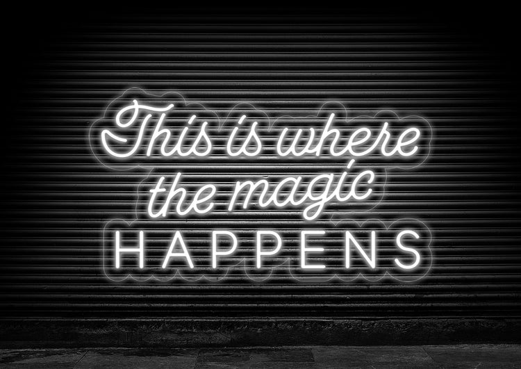 This Is Where The Magic Happens