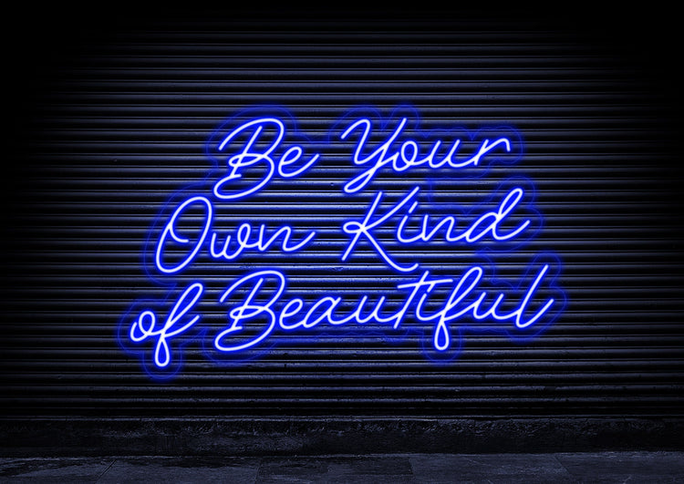 Be Your Own Kind of Beautiful