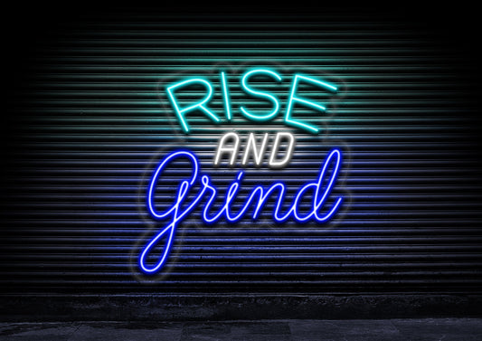 Rise & Grind